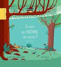 Où vont les racines des arbres?